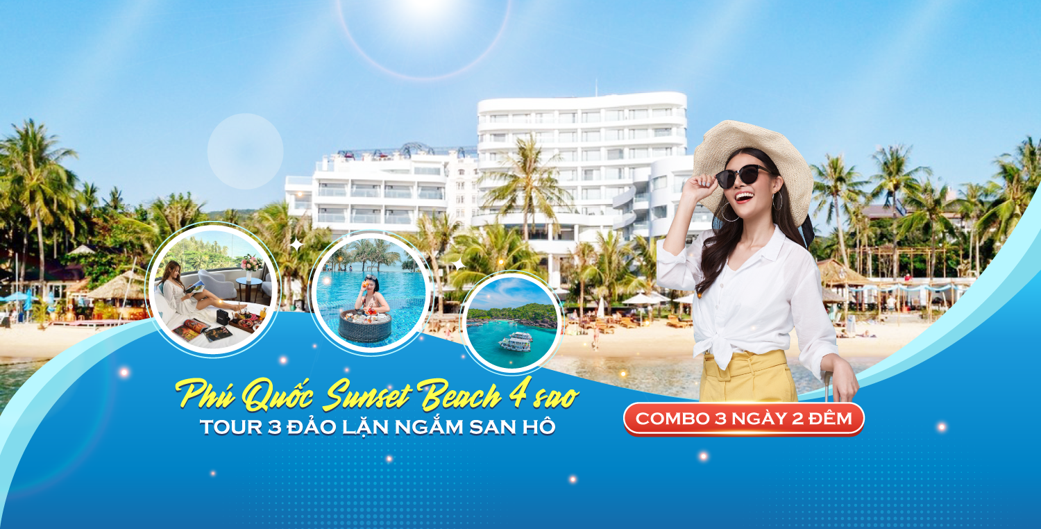 Combo Phú Quốc 3N2Đ Sunset Beach + Tour Lặn Ngắm San Hô